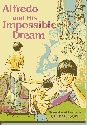 book cover of NMI children's mission book, Alfredo and His Impossible Dream